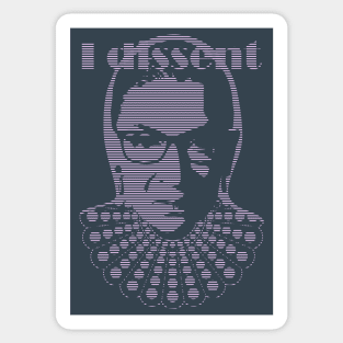 Ruth Bader Ginsburg I DISSENT Sticker